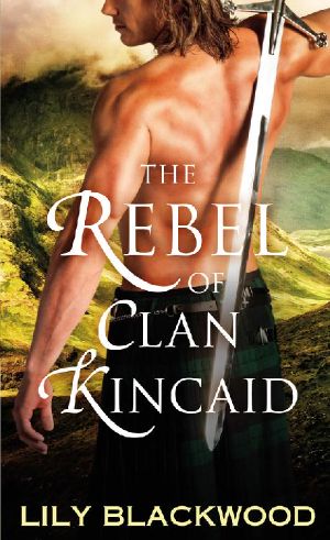 [Highland Warrior 02] • The Rebel of Clan Kincaid